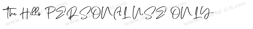 The Hills PERSONAL USE ONLY字体转换